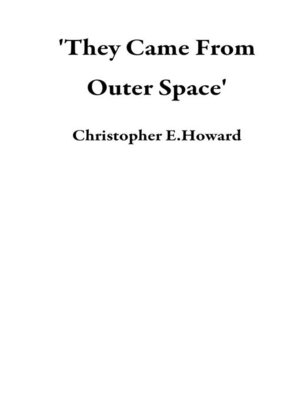 cover image of 'They Came From Outer Space'